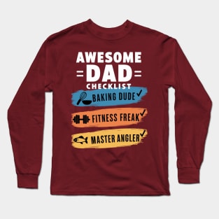 Funny Awesome Dad Checklist Baking, Fitness Angler Design Long Sleeve T-Shirt